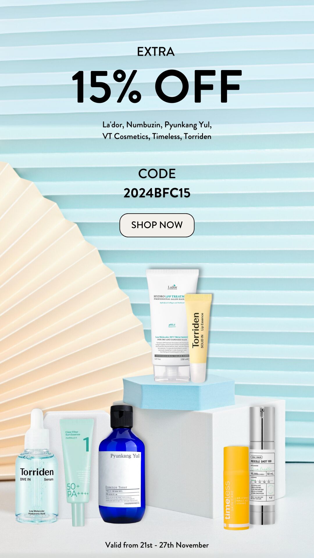 Extra 15% off sale - La'dor, Numbuzin, Pyunkang Yul, VT Cosmetics, Timeless, Torriden - Black Friday Sale